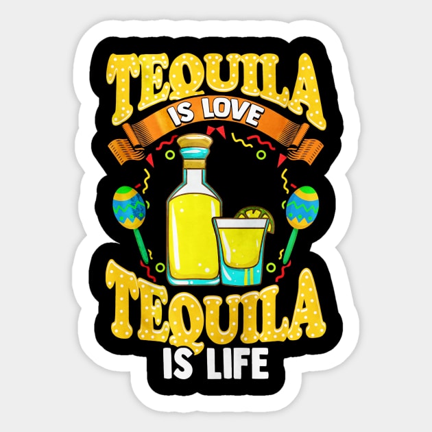 Tequila Is Love Cinco De Mayo Sticker by toiletpaper_shortage